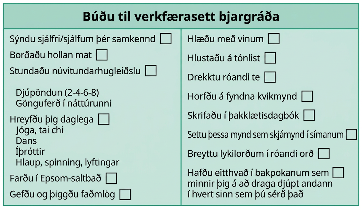 Mynd með fyrirsögninni „Byggðu upp verkfærasett bjargráða“ sýnir ýmsar aðferðir til að takast á við streitu og bæta vellíðan, meðal annars sjálfssamkennd, núvitund, hreyfingu, félagsleg samskipti og slökunaraðferðir.