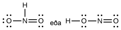 Tvær Lewisbyggingar eru sýndar, with the word “or” in between. The left structure shows a nitrogen atom með eintengi to an oxygen atom with three stök rafeindapör. It is also með eintengi to a hydrogen atom and með tvítengi to an oxygen atom with two stök rafeindapör. The right structure shows a hydrogen atom með eintengi to an oxygen atom with two stök rafeindapör. The oxygen atom is með eintengi to a nitrogen atom which is með tvítengi to an oxygen atom with two stök rafeindapör.