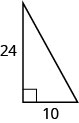 Rétthyrndur þríhyrningur þar sem önnur skammhliðin er merkt 10 og hin 24.