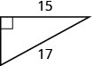 Rétthyrndur þríhyrningur þar sem lengdir tveggja hliða eru 15 og 17. Rétta hornið er merkt og nota má setningu Pýþagórasar til að finna þriðju hliðina.