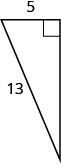 Rétthyrndur þríhyrningur með aðra skammhliðina merkta 5 og langhliðina merkta 13.