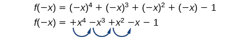 Fallið f(-x)=(-x)^4+(-x)^3+(-x)^2+(-x)-1=+x^4-x^3+x^2-x-1 hefur þrjú formerkjaskipti: milli x^4 og x^3, milli x^3 og x^2 og milli x^2 og x.