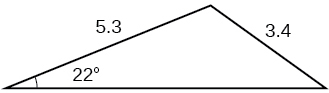 Þríhyrningur. Eitt horn er 22 gráður og mótlæg hlið þess er side = 3.4. Önnur hlið er 5.3.