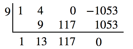 Deiling með reikniriti Horners fyrir töluna 9, það er deiling með x − 9. Stuðlarnir eru 1, 4, 0 og −1053. Kvótinn hefur stuðlana 1, 13 og 117 og afgangurinn er 0.
