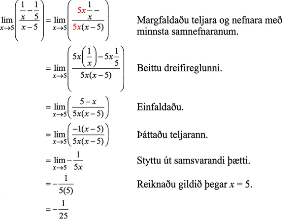 Myndin sýnir skref fyrir skref hvernig markgildi ræðs falls er reiknað þegar x stefnir á 5. Lausnin sýnir hvernig stæðan er einfölduð með því að margfalda teljara og nefnara með minnsta samnefnara, beita dreifireglu, einfalda, þátta teljarann, deila út sams konar liðum og loks reikna gildi einfaldaðrar stæðu við x=5 til að fá niðurstöðuna −1/25.