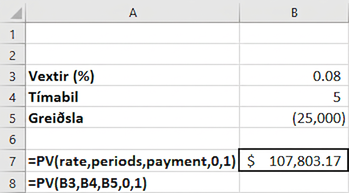 Excel-töflureiknir sem sýnir núvirði fyrirframgreiddrar jafnrar greiðsluraðar. Hann sýnir vexti, tímabil og greiðslur, sem gefa núvirði að fjárhæð $107,803.17. Excel-formúlan sem notuð er til að finna núvirði fyrirframgreiddrar jafnrar greiðsluraðar er =PV(B3,B4,B5,0,1).
