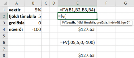 Skjámynd 7.3 sem sýnir notkun FV-fallsins í Excel. Hún sýnir Excel-valglugga eða töflureikni með viðeigandi falli, rökum og niðurstöðum.