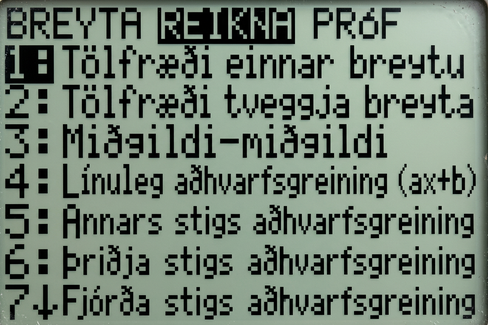 Mynd 5 sýnir edit, calc, og tests. Calc er valið. Hún sýnir síðan eftirfarandi valkosti. 1: 1-var stats, 2: 2-var stats, 3: med-med, 4: LinReg (ax+b), 5: QuadReg, 6: CubicReg, 7 QuartReg.